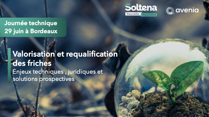 [EVENEMENT]  Journée technique  sur la valorisation et la requalification des friches dégradées