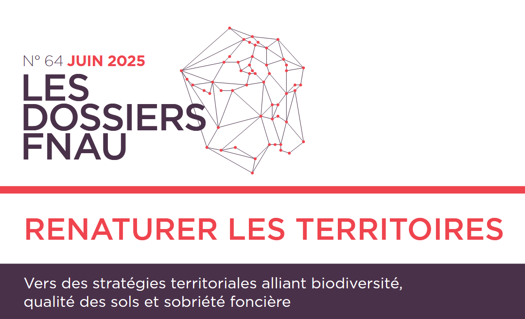 [ÉTUDE] Renaturer les territoires, vers des stratégies alliant biodiversité, qualité des sols et sobriété foncière